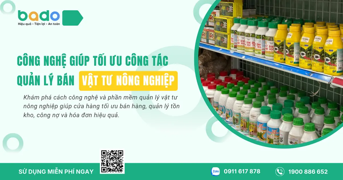 Công nghệ giúp tối ưu công tác quản lý bán vật tư nông nghiệp